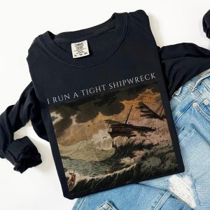 I Run Tight Shipwreck Long Sleeve T Shirt: