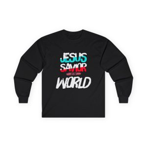 Jesus Savior World Long Sleeve Tee Christian Apparel